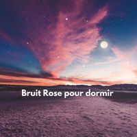 Nutolina - Bruit Rose pour dormir
