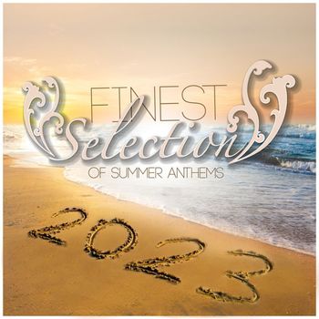 Various Artists - Finest Selection of Summer Anthems 2023