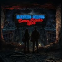 Electric Circus - Some Kinda Love
