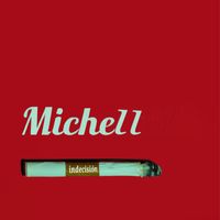Michelle - Indecisión