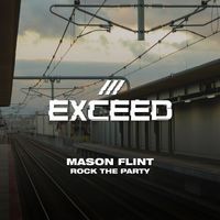 Mason Flint - Rock The Party