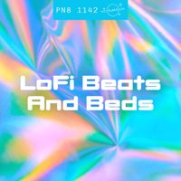 Plan 8 - LoFi Beats And Beds: Dreamy, Laid-Back Hip-Hop