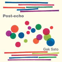 Gak Sato - Post Echo