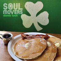The Soul Movers - Dumb Luck