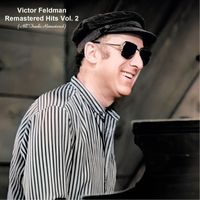 Victor Feldman - Remastered Hits Vol.2 (All Tracks Remastered)