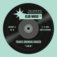 Franck 6mondini Rougier - I Can Do (Soulful House Mix)