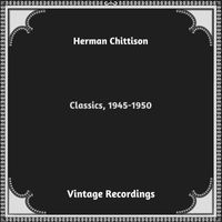 Herman Chittison - Classics, 1945-1950 (Hq remastered 2023)