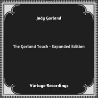 Judy Garland - The Garland Touch - Expanded Edition (Hq remastered 2023)