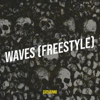 Giovanni - Waves (Freestyle)