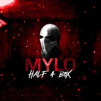 Mylo - Half a Box (Explicit)