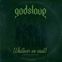 GODSLAVE - Whatever We Want! A Tribute To Status Quo