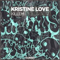 Kristine Love - Killem