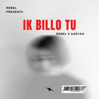 rebel - Ik Billo Tu
