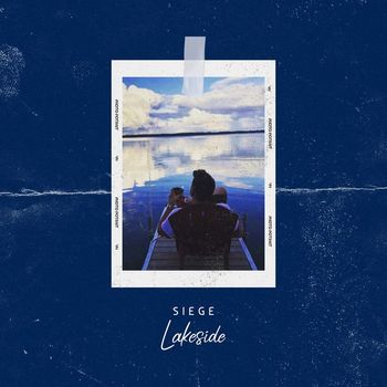 Siege - Lakeside (Explicit)