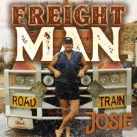 Josie - Freight Man