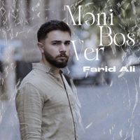 Farid Ali - Məni Boş Ver