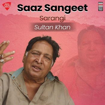 Sultan Khan - Saaz Sangeet - Sarangi