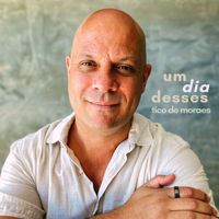 Tico De Moraes - Um Dia Desses