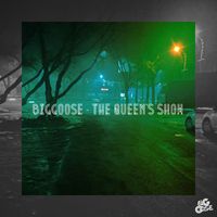 Biggoose - The Queen's Show