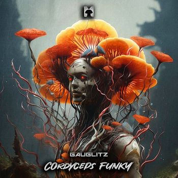 Gauglitz - Cordyceps Funky
