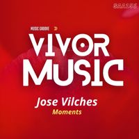 Jose Vilches - Moments
