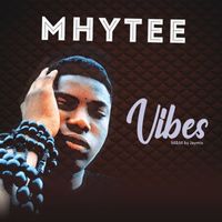 Mhytee - Vibes (Explicit)
