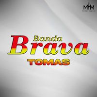 Banda Brava - Tomas