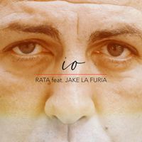 RATA - Io feat. Jake La Furia