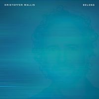 Kristoffer Wallin - Belong