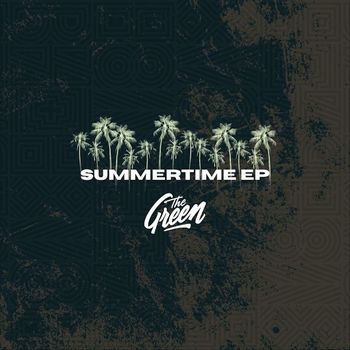 The Green - Summertime EP