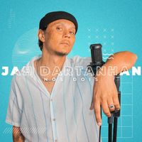 Jah Dartanhan - Nós Dois