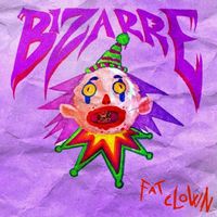 Bizarre - Fat Clown