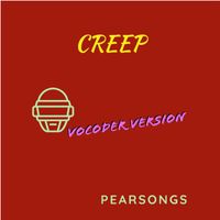 Pearsongs - Creep (Vocoder Version)