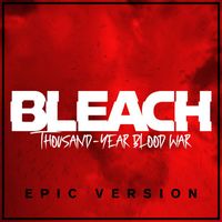 L'Orchestra Cinematique - Bleach: Thousand-Year Blood War - Eien「永遠」 (Epic Version)