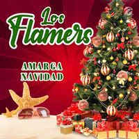 Los Flamers - Amarga Navidad