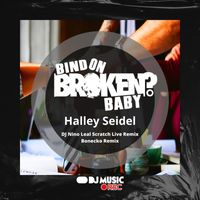 Halley Seidel - Bind on Broken, Baby!
