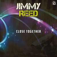 Jimmy Reed - Close Together