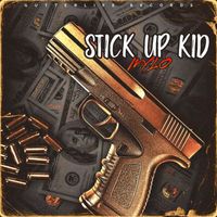 Mylo - Stick Up Kid (Explicit)