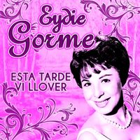Eydie Gorme - Esta Tarde Vi Llover