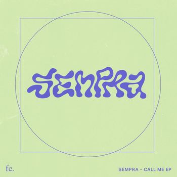 Sempra - Call Me