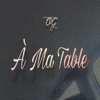 OG - À Ma Table (Explicit)