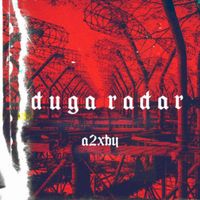 A2XBY - Duga Radar