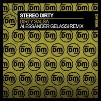 Stereo Dirty - Dirty Salsa (Alessander Gelassi Remix)