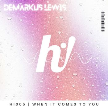 Demarkus Lewis - When It Comes To You