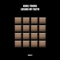 Nihil Young - Losing My Faith (Extended)