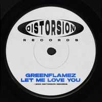 GreenFlamez - Let Me Love You