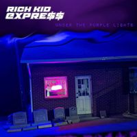 Rich Kid Express - Under The Purple Lights