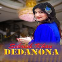 Sehrish Khan - Dedanona