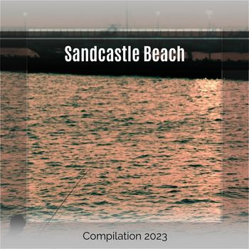 Various Artists - Sandcastle Beach