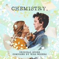 Will Rogers - Chemistry (Original Score)